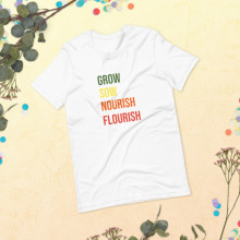 Grow Sow Nourish Flourish T-shirt